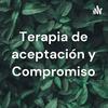 Terapia de aceptación y Compromiso