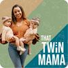 That Twin Mama Podcast