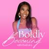 Boldly Becoming with Baxbara