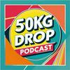 50kg & Zero% Drop Podcast - Weight Loss, Sobriety, Sugar addiction