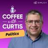 Coffee with Curtis Politics