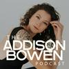 The Addison Bowen Podcast