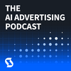 The AI Advertising Podcast