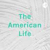 The American Life