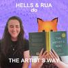 The Artist's Way with Hells and Rua