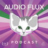 The Audio Flux Podcast