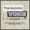 The Autistic VOICE Project