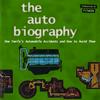 The Auto Biography: One Family's Automobile Accidents and How to Avoid Them.