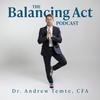 The Balancing Act with Andrew Temte, PhD, CFA