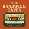 The Bandwich Tapes