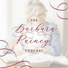 The Barbara Rainey Podcast