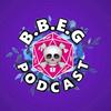 The BBEG Podcast
