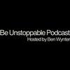 The Be Unstoppable Podcast