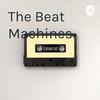 The Beat Machines