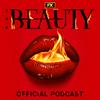 The Beauty: Official Podcast