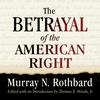 The Betrayal of the American Right