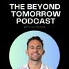 The Beyond Tomorrow Podcast with Julian Issa