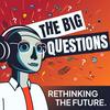 The Big Questions