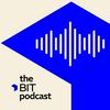 The BIT podcast