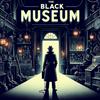 The Black Museum