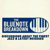 The Blue Note Breakdown