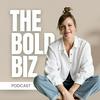 The Bold Biz Podcast