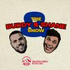 The Buddy & Shane Show