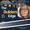 The Builder’s Edge - Mastering the Business Side of Building