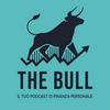 The Bull - Il tuo podcast di finanza personale