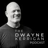 The Dwayne Kerrigan Podcast
