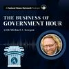 The Business of Government Hour