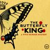 The Butterfly King: A WWII Murder Mystery