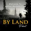 By Land Podcast