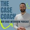 The Case Coach - Der Case Interview Podcast