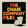 The Chair Company Files: A Show Recap & Discussion Pod