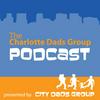 The Charlotte Dads Group Podcast
