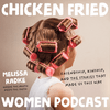 The Chicken Fried Women Podcast