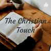 The Christian Touch