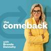 The Comeback with Brenda Dennehy