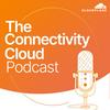 The Connectivity Cloud Podcast