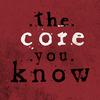 The Core You Know