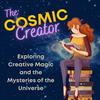 The Cosmic Creator