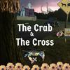 The Crab and The Cross