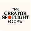 The Creator Spotlight Podcast