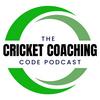 The Cricket Coaching Code Podcast
