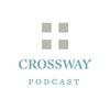 The Crossway Podcast