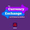 The Currency Exchange - An FX Podcast by NatWest