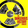 The Dangerous History Podcast