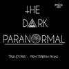 The Dark Paranormal