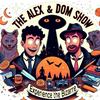 The Alex and Dom Show